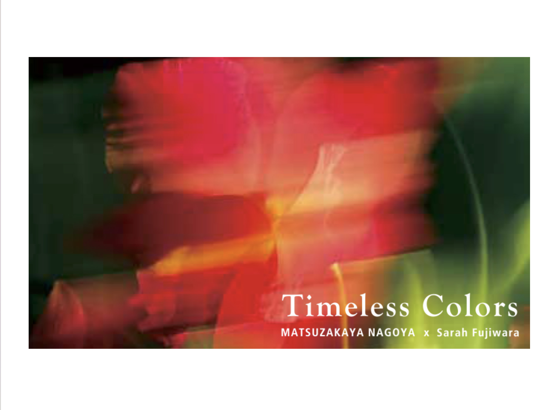 “Timeless Colors”  松坂屋名古屋店100周年 コラボレーション Matsuzakaya Nagoya x Sarah Fujiwara Collaboration